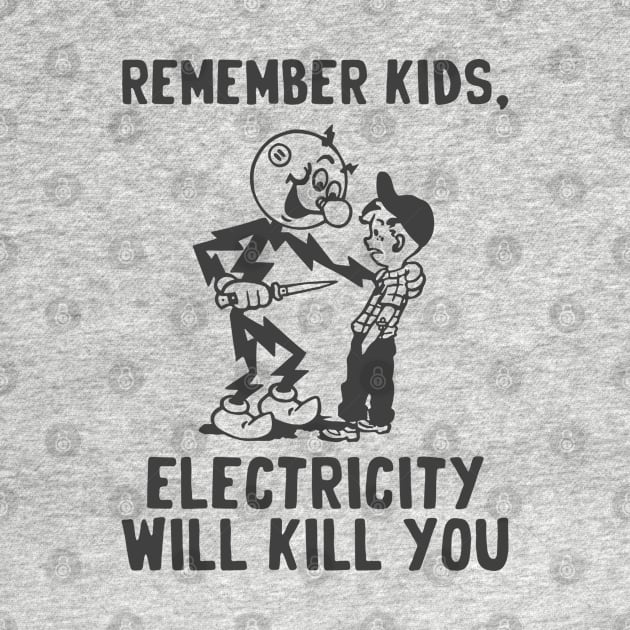 vintage electricity will kill you black by Sayang Anak